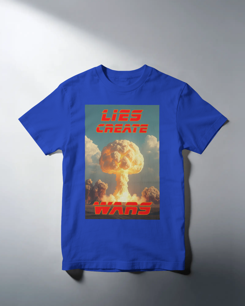 Wars Create Wars π₯ T- Shirt (3 colors available)