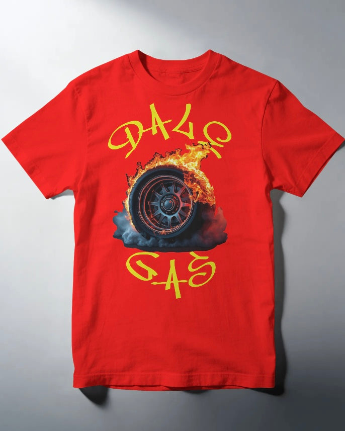 Dale Gas 🔥 T-shirts