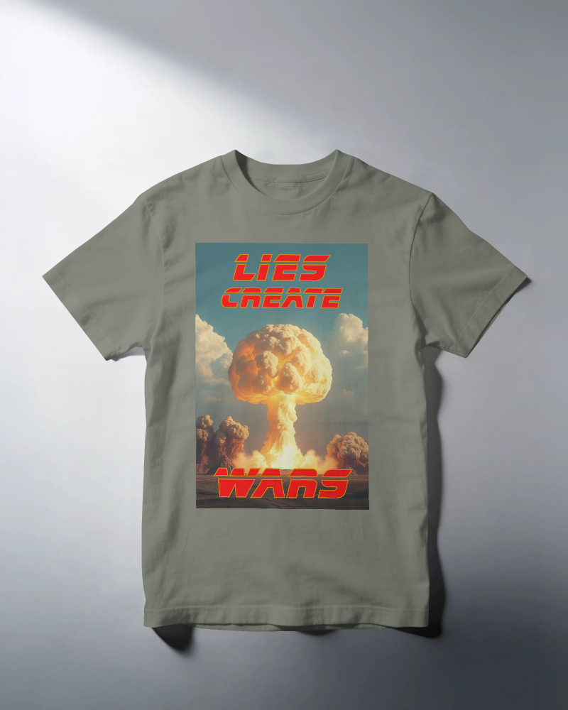 Wars Create Wars 🔥 T- Shirt (3 colors available)