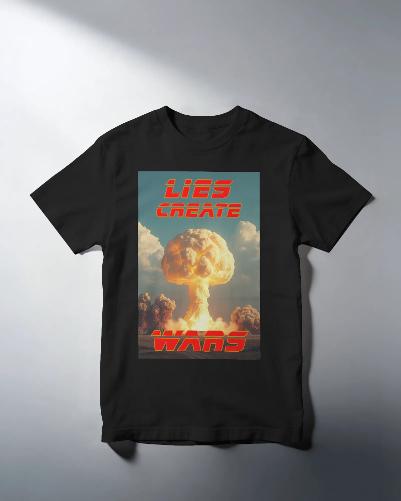 Wars Create Wars 🔥 T- Shirt (3 colors available)